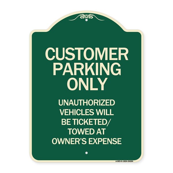 Customer Parking Only Unauthorized Vehicles Will Be Ticketed Towed at Owners Expense, G-1824-24204